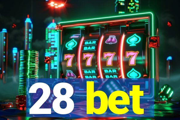 28 bet